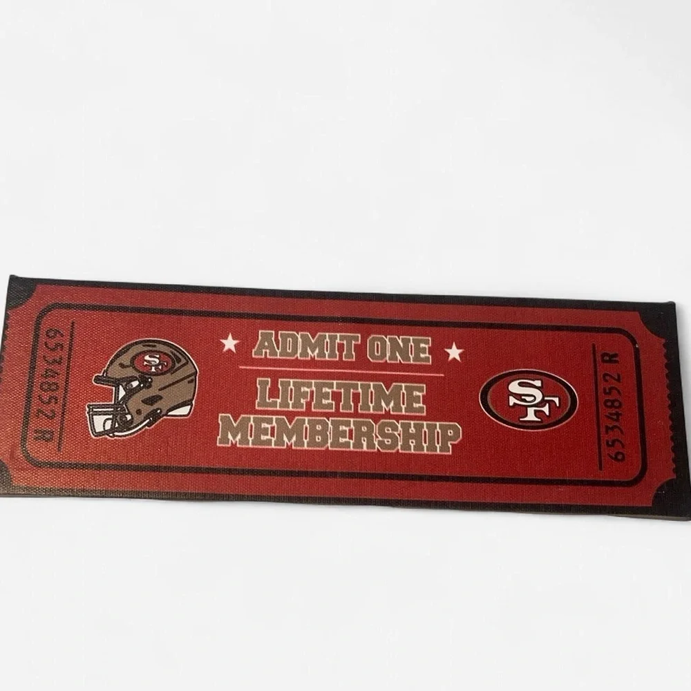 San Francisco 49ers “Admit One Lifetime Membership” Ticket-Style Wall Decor –New